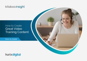 How to Create Great Video Training Content that Engages Your Learners a guide by Kitaboo