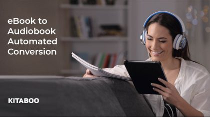 Convert eBook to Audiobook instantly with KITABOO’s Advanced Automation Process