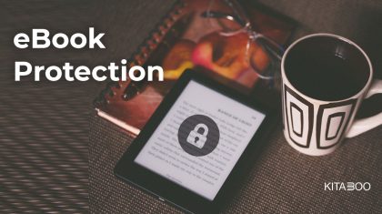 Ebook Protection: Important Things You Should Know to Prevent Anyone from Copying and Selling Your eBook