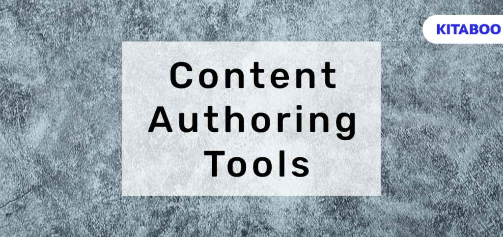 Content Authoring Tools