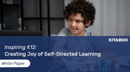 Inspiring K12: Creating joy of self-directed learning