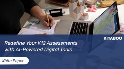 Redefine your K12 Assessments with AI-powered digital tools
