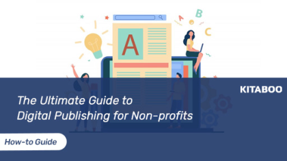 The Ultimate Guide to Digital Publishing for Non-profits